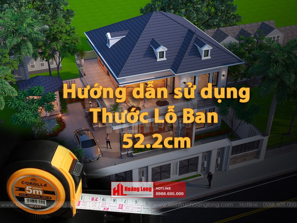 Hướng dẫn sử dụng thước lỗ ban 52.2cm toàn tập